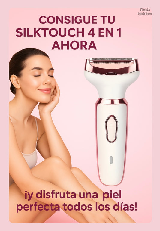 SILKTOUCH 4 en 1 – Tu secreto para una piel suave, perfecta y sin dolor